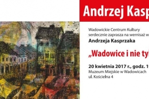 Andrzej Kasprzak „Wadowice i nie tylko...” - wystawa prac - zdjęcie1