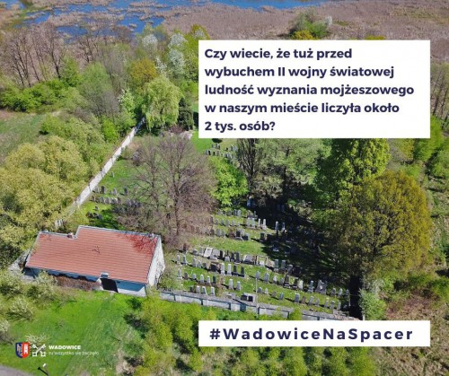 3. Spacer śladami Żydów w Wadowicach