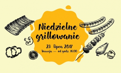 Niedzielne Grillowanie - 22 lipca