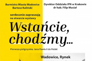 Otwarcie wystawy „Wstańcie, chodźmy...” – Wadowice, 31 sierpnia 2019 - zdjęcie1