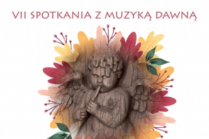 7. Jesienne Spotkania z Muzyką Dawną - zdjęcie1