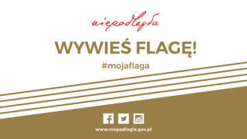 Niepodległa #mojaflaga - Wywieś Flagę!