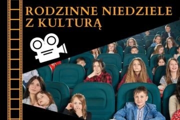 Rodzinne Niedziele z Kulturą