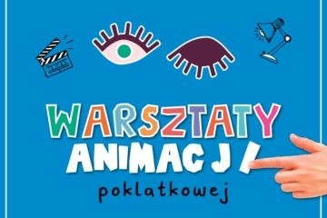 Porusz to! Warsztaty animacji poklatkowej