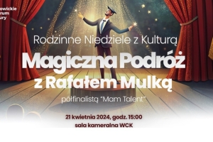 Niedziela z kulturą w WCK - Rafał Mulka pokaz iluzji - zdjęcie1