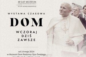 „DOM. Wczoraj, dziś, zawsze” - nowa wystawa w papieskim muzeum - zdjęcie1