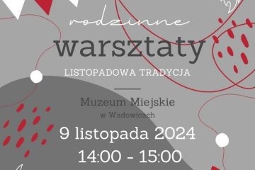 Rodzinna listopadowa tradycja - warsztaty