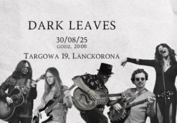 Dark Leaves w Lanckoronie