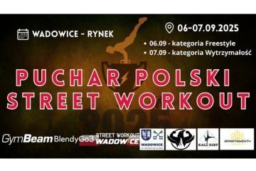Puchar Polski Street Workout w Wadowicach