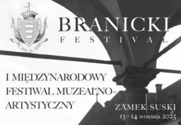 Branicki Festival: Dziedzictwo, Muzyka, Podróże