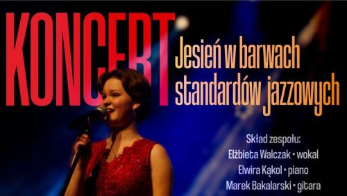 W Sułkowicach-Łęgu „Jesień w barwach standardów jazzowych”
