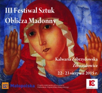 III Festiwal Sztuk Oblicza Madonny 2015 r.