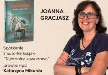 Joanna Gracjasz i jej debiutancka powieść” Tajemnica zawodowa”
