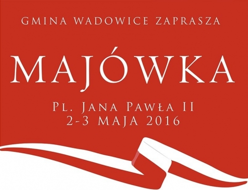 Majówka w Wadowicach