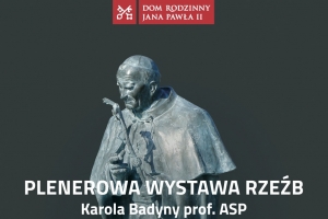 Plenerowa wystawa rzeźb przy Domu Rodzinnym Jana Pawła II - zdjęcie1